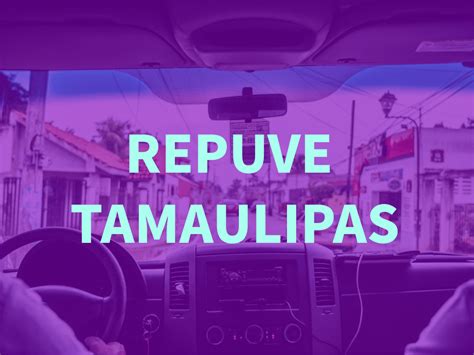 repuve tamaulipas
